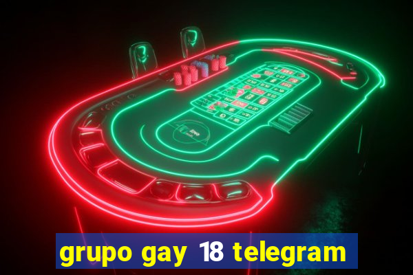 grupo gay 18 telegram